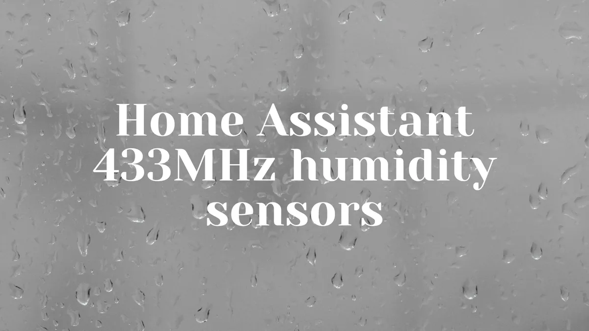 Home Assistant 433MHz humidity sensors